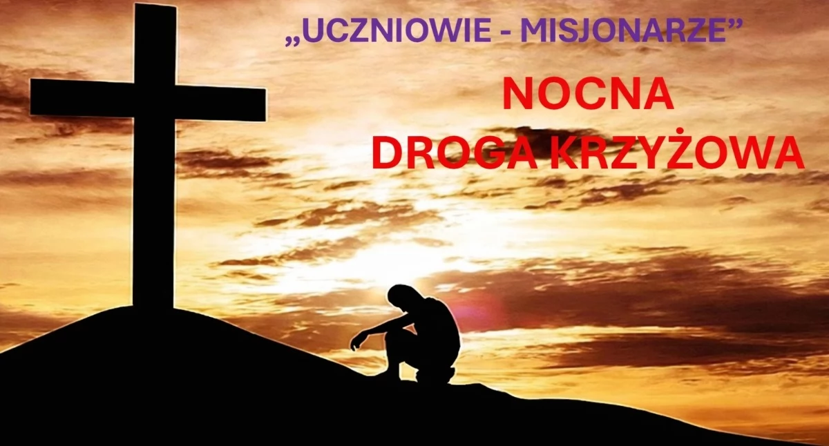 Święta i obchody, najbliższy piątek Nocna Droga Krzyżowa wyruszy „Miłosierdzia” - zdjęcie, fotografia
