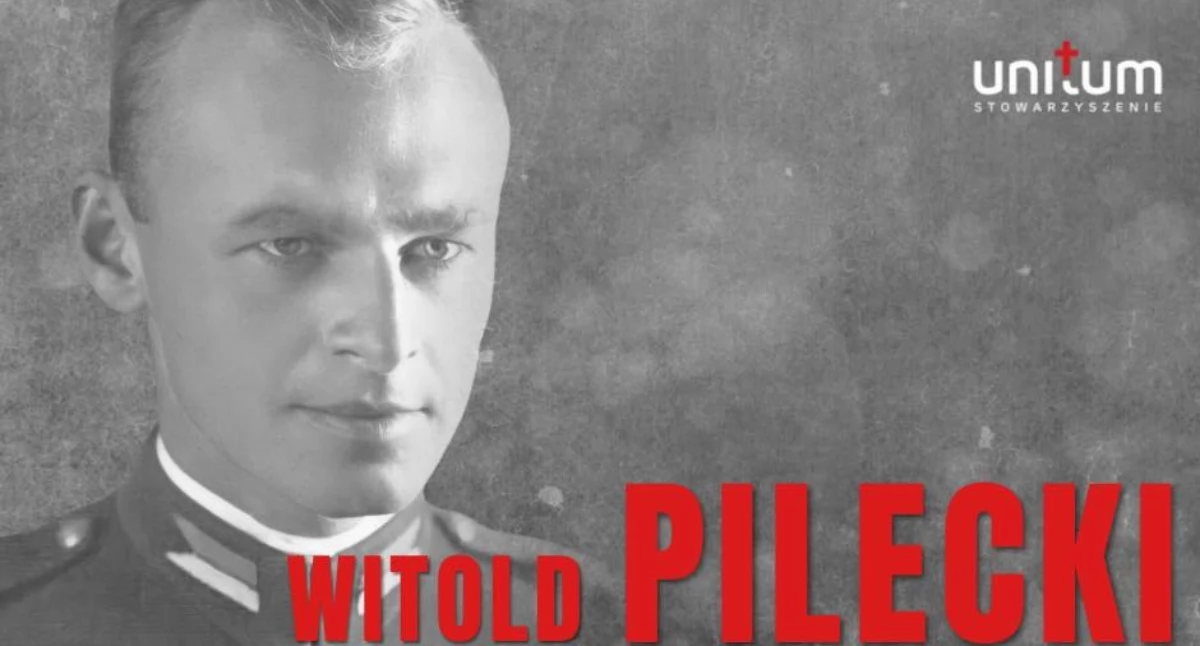 Historia, Stowarzyszenie „Unitum” zaprasza spotkanie poświęcone Witoldowi Pileckiemu - zdjęcie, fotografia