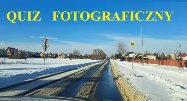Mamy dla naszych Czytelników kolejny quiz - tym razem fotograficzny