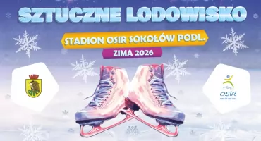 W piątek rusza bezpłatne, sztuczne lodowisko w Sokołowie Podlaskim