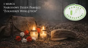 Powiat sokołowski zaprasza na obchody Narodowego Dnia Pamięci Żołnierzy Wyklętych