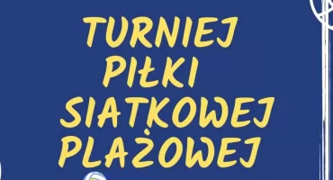 Zaproszenie na turniej siatkówki plażowej