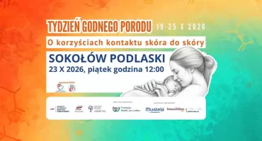 SP ZOZ w Sokołowie Podlaskim zaprasza na Tydzień Godnego Porodu